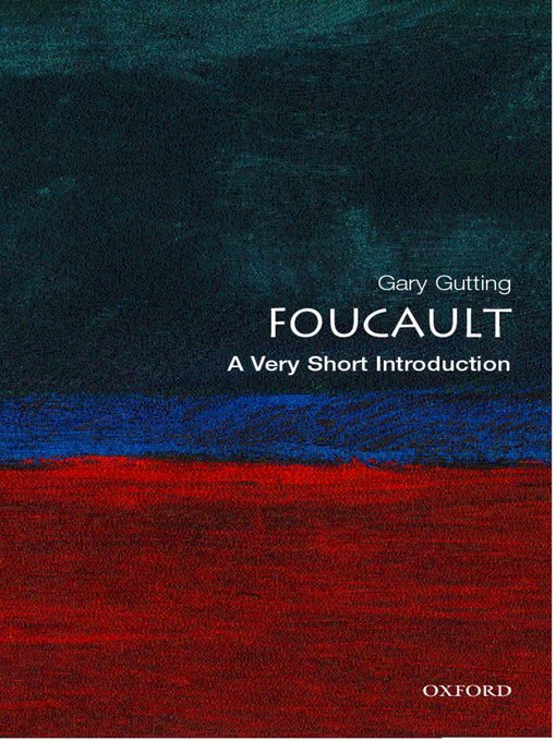 Title details for Foucault: A Very Short Introduction by Gary Gutting - Available